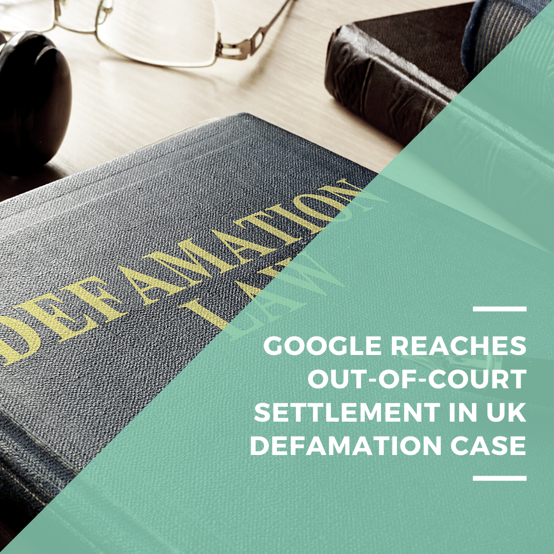 Google reaches out-of-court settlement in UK defamation case