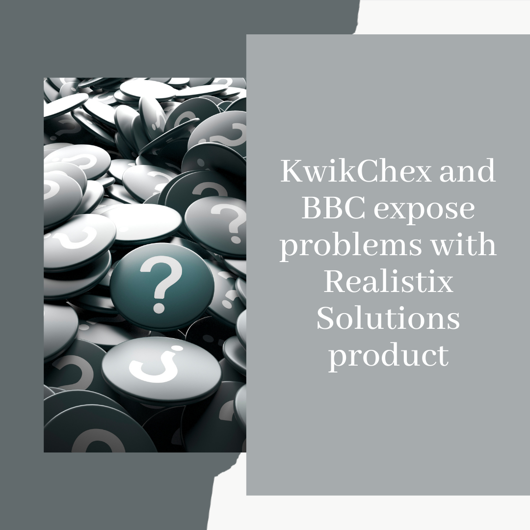 KwikChex and BBC expose problems with Realistix Solutions product