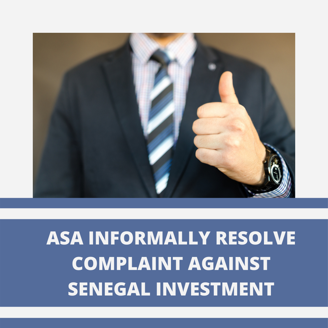 ASA Informally Resolve Complaint against Senegal Investment