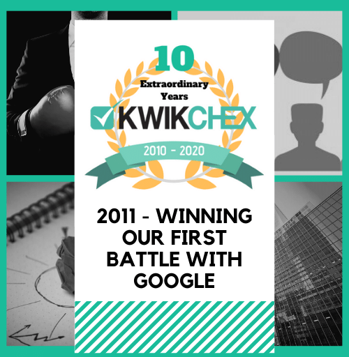 10 Extraordinary Years – 2011 – Winning our first battle with Google