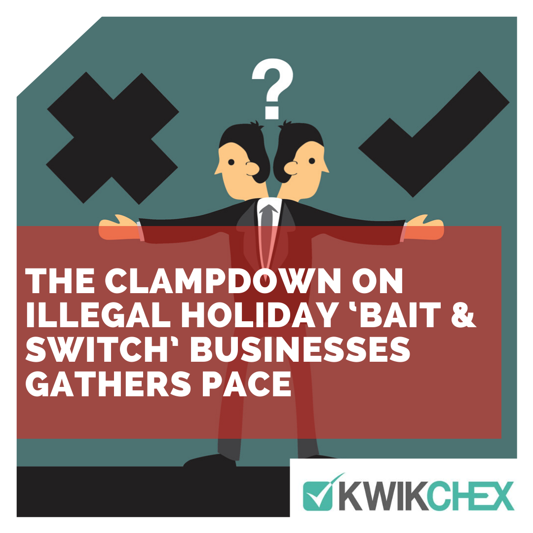 The Clampdown on Illegal Holiday ‘Bait & Switch’ Businesses Gathers Pace