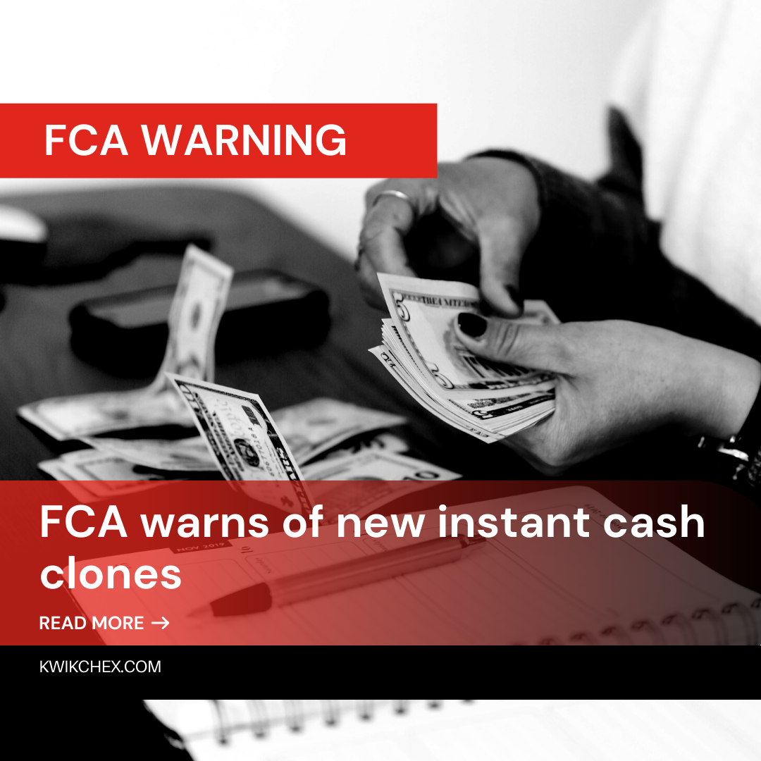 FCA warns of new instant cash clones