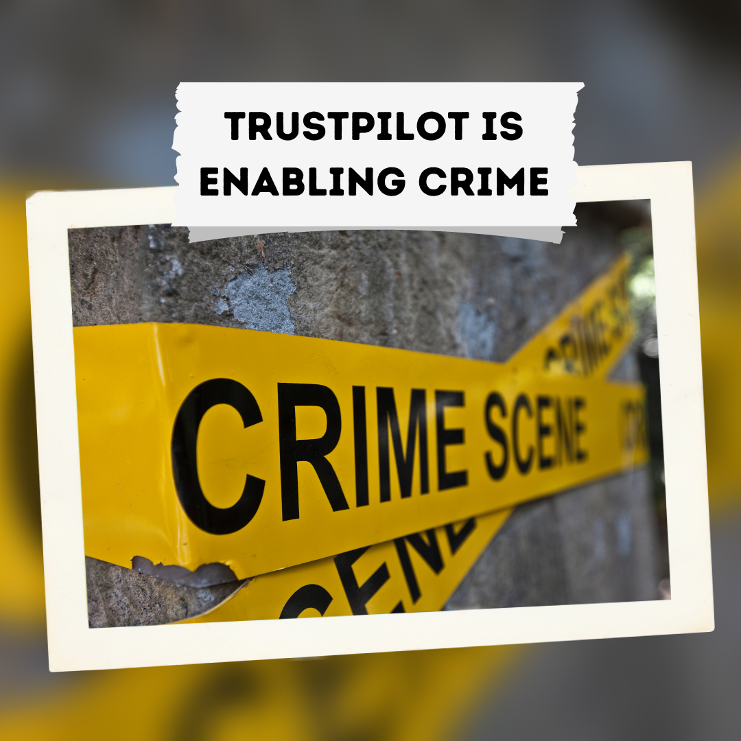 Trustpilot is enabling crime