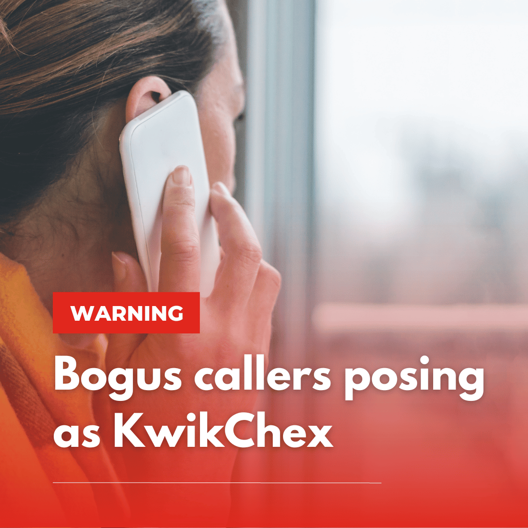 Warning – bogus callers posing as KwikChex