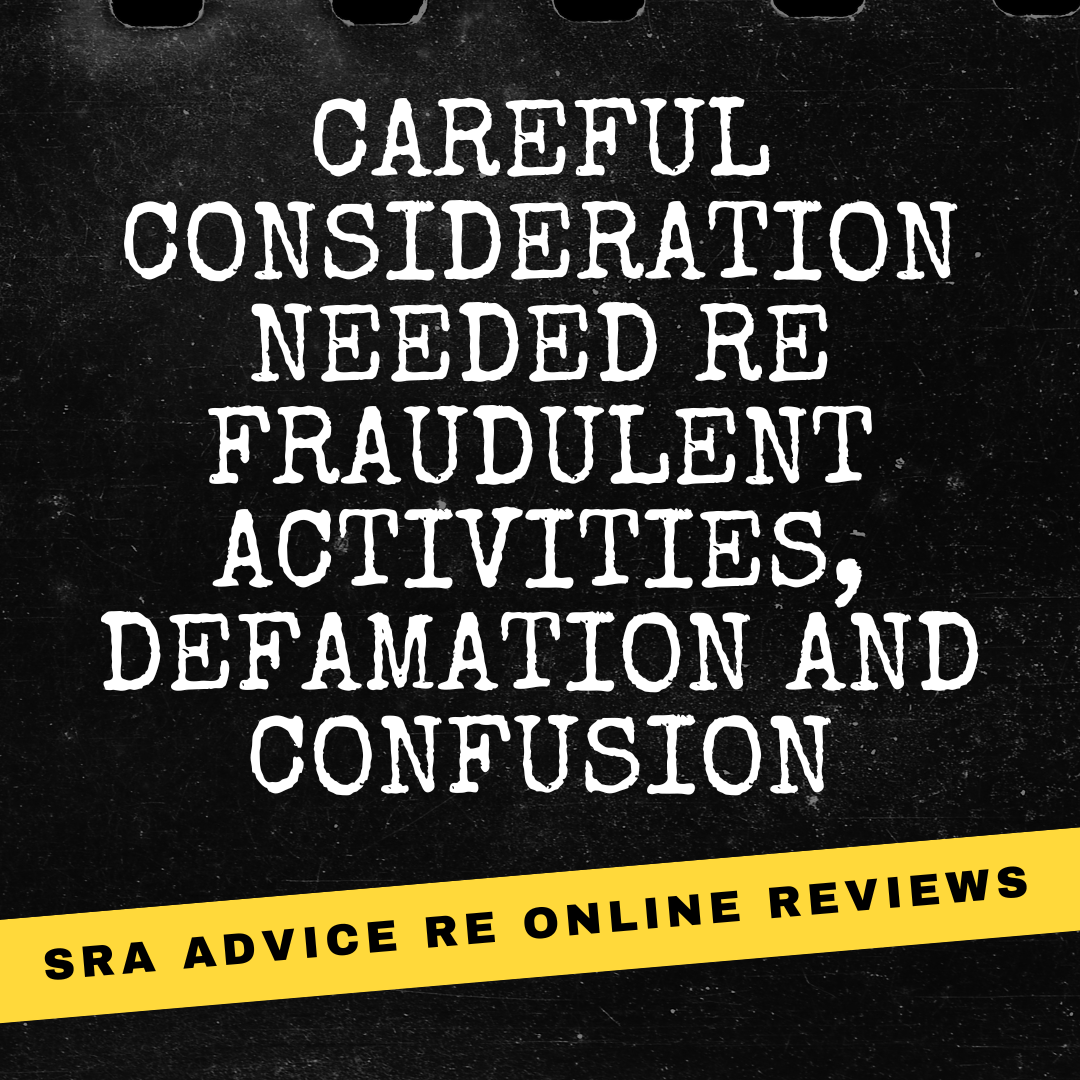 SRA advice re online reviews – careful consideration needed re fraudulent activities, defamation and confusion