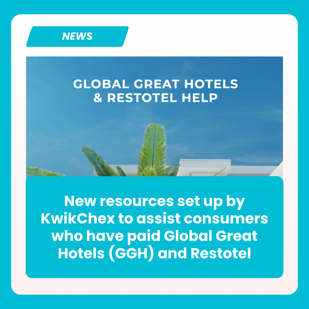 New resources set up by KwikChex to assist consumers who have paid Global Great Hotels (GGH) and Restotel