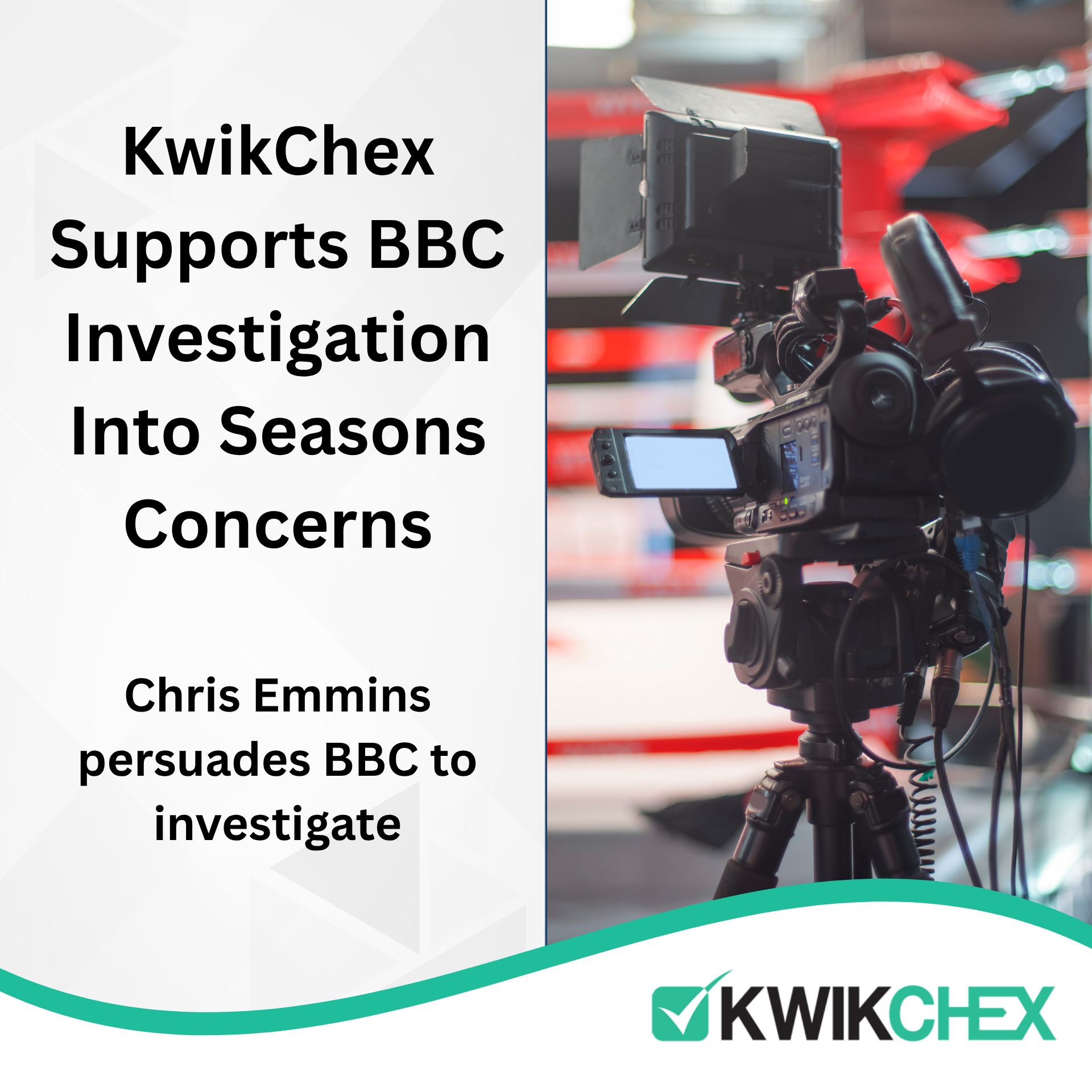 KwikChex Supports BBC Investigation Into Seasons Concerns
