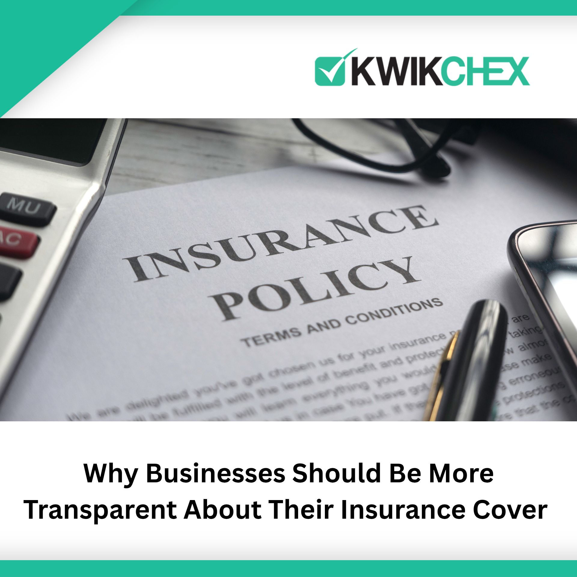 Why Businesses Should Be More Transparent About Their Insurance Cover